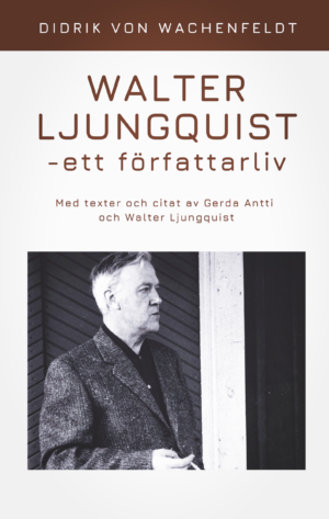 Walter Ljungqvist – ett författarliv