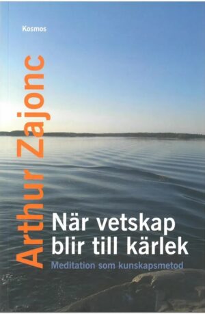 När vetskap blir till kärlek